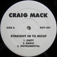 Craig Mack – Straight In Ya Mouf / Excuse Me