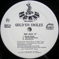 Gold'En Smiles – We Got It