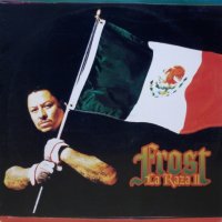 Frost – La Raza II