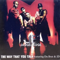 画像1: Jagged Edge featuring Da Brat & JD – The Way That You Talk