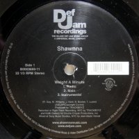 Shawnna – Weight A Minute / U Crazy