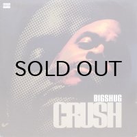 Big Shug – Crush