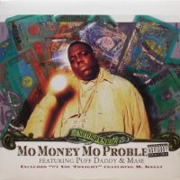 The Notorious B.I.G. featuring Puff Daddy & Mase – Mo Money Mo Problems