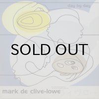 Mark De Clive-Lowe – Day By Day