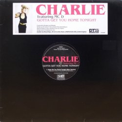 画像2: Charlie featuring MCD – Gotta Get You Home Tonight