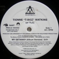 Tionne "T-Boz" Watkins – My Getaway