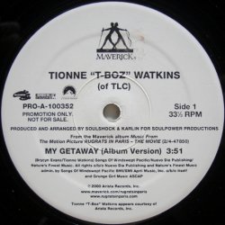 画像1: Tionne "T-Boz" Watkins – My Getaway