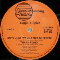 Sugga & Spice – Boyz Just Wanna Get Skeezed!