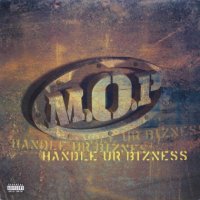 M.O.P. – Handle Ur Bizness