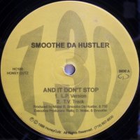 Smoothe Da Hustler – And It Don't Stop