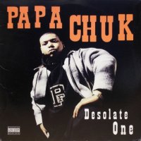 Papa Chuk – Desolate One