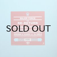 HIROSHI & KUDO feat. DJ MILO / THE RE-RETURN OF THE ORIGINAL ART-FORM