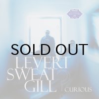 LEVERT・SWEAT・GILL / CURIOUS