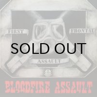 FIRST FRONTAL ASSAULT / BLOODFIRE ASSAULT