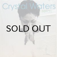 CRYSTAL WATERS / RELAX