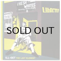 LIBRETTO / ILL-OET THE LAST ELEMENT