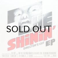 THE SHININ' - DIRECTOR'S CUT EP