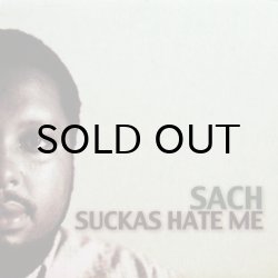 画像1: SACH / SUCKAS HATE ME