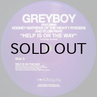 GREYBOY / HELP IS ON THE WAY