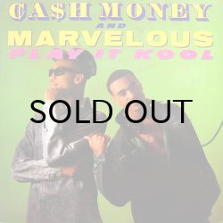 画像1: CASH MONEY AND MARVELOUS / PLAY IT KOOL