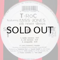 T-ROC feat. MISS JONES / CITI NEVER SLEEPS