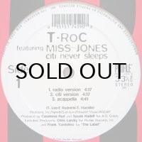 T-ROC feat. MISS JONES / CITI NEVER SLEEPS