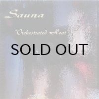 SAUNA / OHCHESTRATED HEAT