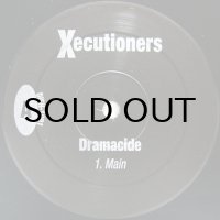 XECUTIONERS / DRAMACIDE