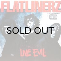 FLATLINERZ / LIVE EVIL