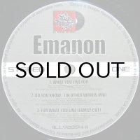 EMANON / WHAT YOU LIVE FOR