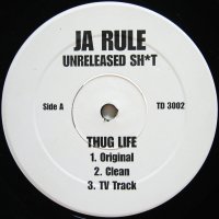 JA RULE / UNRELEASED SH*T