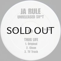 JA RULE / UNRELEASED SH*T
