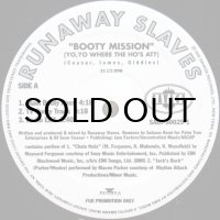 RUNAWAY SLAVES / BOOTY MISSION