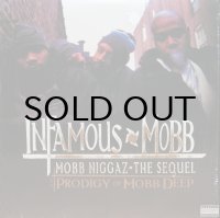 INFAMOUS MOBB / MOBB NIGGAZ （THE SEQUEL）