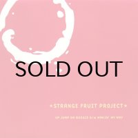 STRANGE FRUIT PROJECT / UP JUMP DA BOOGIE