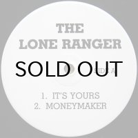 THE LONE RANGER / IT'S YOURS