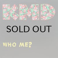 KMD / WHO ME