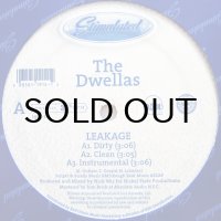 THE DWELLAS / LEAKAGE