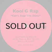 KOOL G RAP / CAN'T STOP THE SHINE