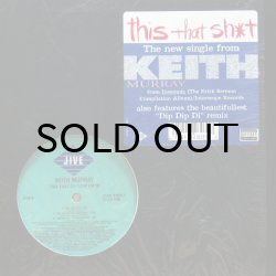 画像1: KEITH MURRAY / THIS THAT SH*T