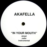 AKAFELLA / IN YOUR MOUTH