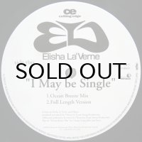 ELISHA LA'VERNE / I MAY BE SINGLE