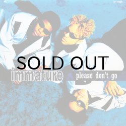 画像1: IMMATURE / PLEASE DON'T GO