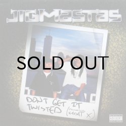 画像1: JIGMASTAS / DON'T GET IT TWISTED