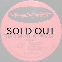 DR. BECKET / BAD MUTHA F#%!A