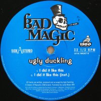 UGLY DUCKLING / I DID IT LIKE THIS