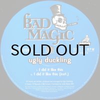 UGLY DUCKLING / I DID IT LIKE THIS