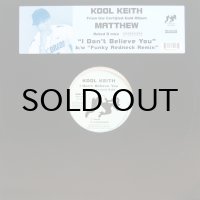KOOL KEITH / I DON'T BELIEVE YOU