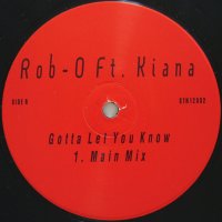 ROB-O feat. KIANA / GOTTA LET YOU KNOW