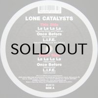 LONE CATALYSTS / LA LA LA LA